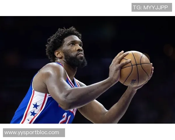 恩比德末节失准球队信任遭辜负全场数据惨淡仅得20分6篮板4盖帽